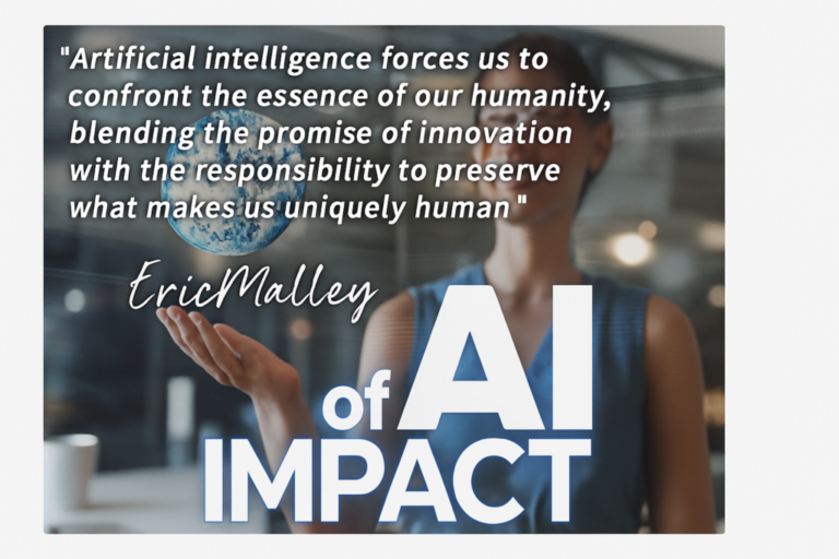 EricMalley.com Explores AI and the Human Experience: Insights from Visionaries Sam Altman, Elon Musk, and Andrew Ng on Its Impact on Individuals, Families, and Work